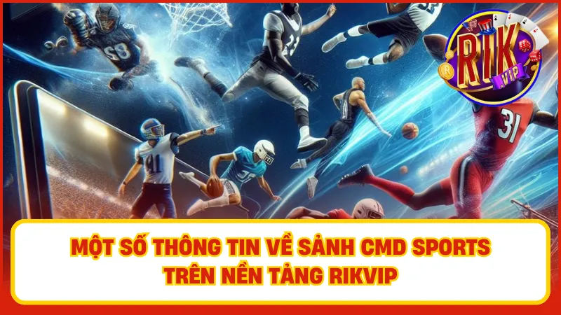 CMD Sports cam kết mang đến cho người chơi những thông tin chính xác và kịp thời về các trận đấu và kết quả