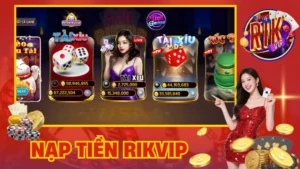 Nạp Tiền Rikvip