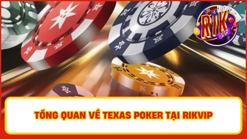 Một vài nét về trò chơi Texas Poker